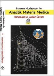 Şaban Öztürk - Natrum Muriaticum İle Analitik Materia Medica Şaban Öztürk - Natrum Muriaticum İle Analitik Materia Medica