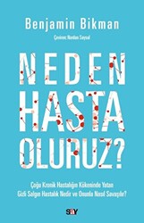 Benjamin Bikman - Neden Hasta Oluruz? Benjamin Bikman - Neden Hasta Oluruz?
