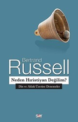 Bertrand Russell - Neden Hıristiyan Değilim? Bertrand Russell - Neden Hıristiyan Değilim?