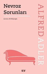 Alfred Adler - Nevroz Sorunları Alfred Adler - Nevroz Sorunları