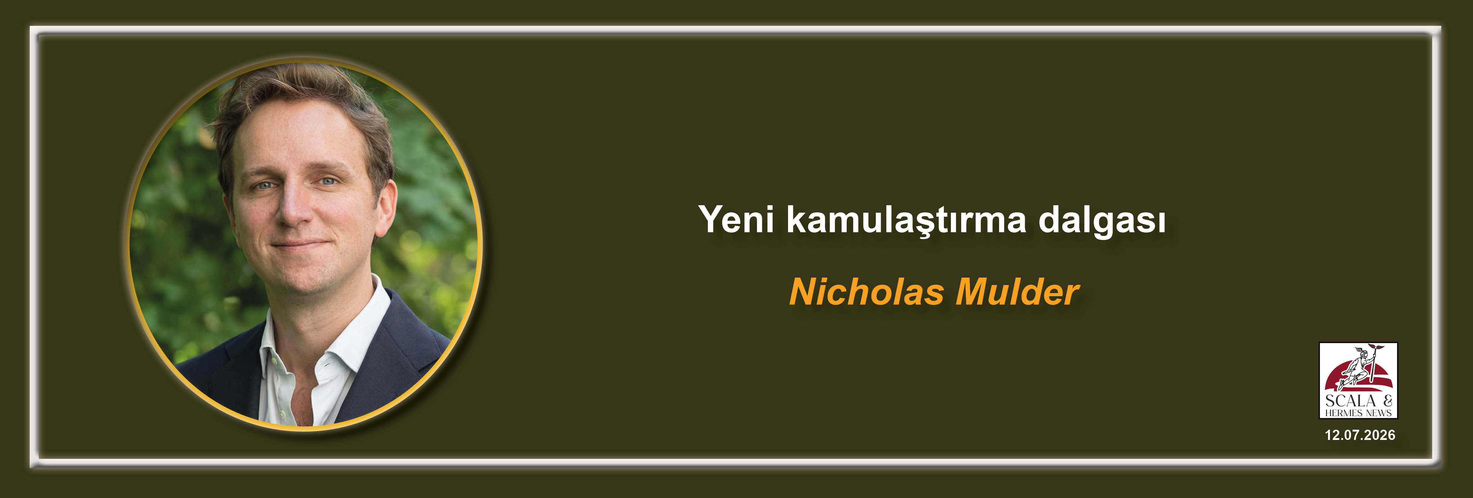 nicholas-mulder-yeni-kamulastirma-dalgasi