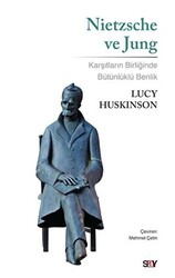 Lucy Huskinson - Nietzsche ve Jung Lucy Huskinson - Nietzsche ve Jung