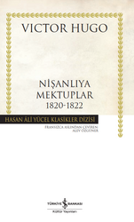 Victor Hugo - Nişanlıya Mektuplar 1820-1822 Victor Hugo - Nişanlıya Mektuplar 1820-1822