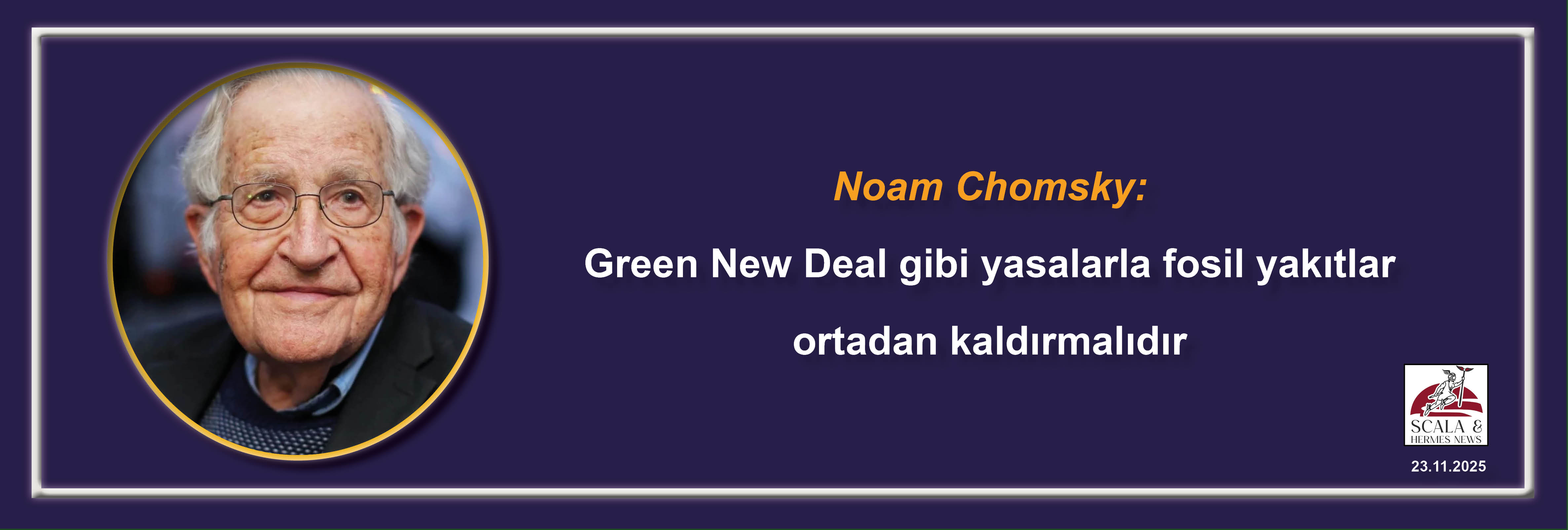 noam-chomsky-green-new-deal-gibi-yasalarla-fosil-yakitlar-ortadan-kaldirmalidir