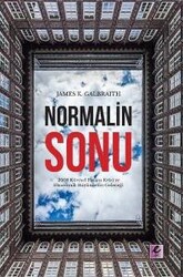 james K. Galbraith - Normalin Sonu james K. Galbraith - Normalin Sonu