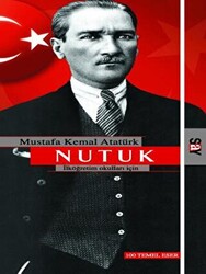 Mustafa Kemal Atatürk - Nutuk Mustafa Kemal Atatürk - Nutuk