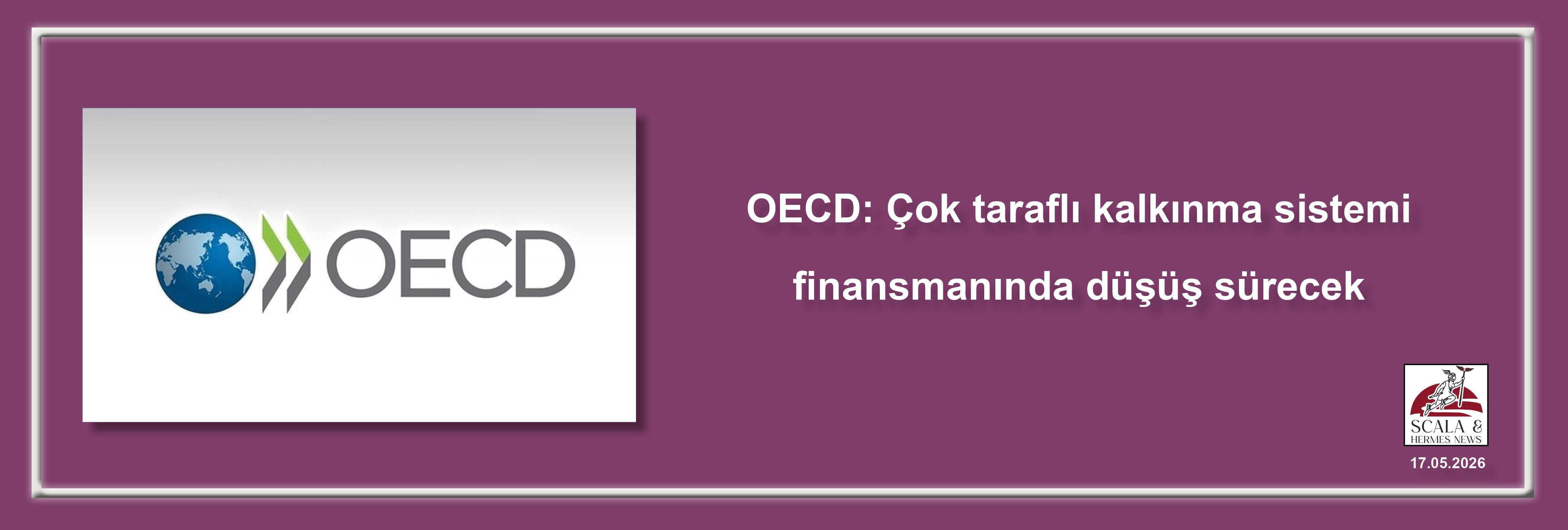 oecd-cok-tarafli-kalkinma-sistemi-finansmaninda-dusus-surecek