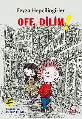 Off, Dilim!