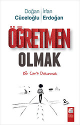 Doğan Cüceloğlu , İrfan Erdoğan - Öğretmen Olmak Doğan Cüceloğlu , İrfan Erdoğan - Öğretmen Olmak