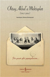 Kolektif - Oktay Akbal'a Mektuplar (1943-2014) Kolektif - Oktay Akbal'a Mektuplar (1943-2014)