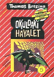 Thomas Brezina - Okuldaki Hayalet Thomas Brezina - Okuldaki Hayalet