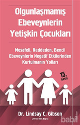 Lindsay Gibson - Olgunlaşmamış Ebeveynlerin Yetişkin Çocukları Lindsay Gibson - Olgunlaşmamış Ebeveynlerin Yetişkin Çocukları