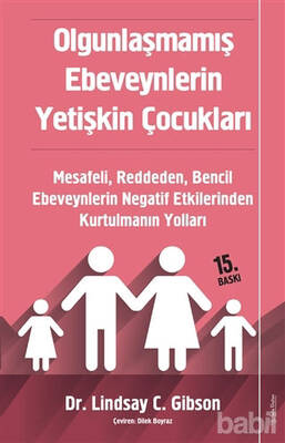 Olgunlaşmamış Ebeveynlerin Yetişkin Çocukları