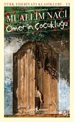 Muallim Naci - Ömer'in Çocukluğu Muallim Naci - Ömer'in Çocukluğu