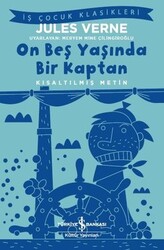 Jules Verne - On Beş Yaşında Bir Kaptan (Kısaltılmış Metin) Jules Verne - On Beş Yaşında Bir Kaptan (Kısaltılmış Metin)