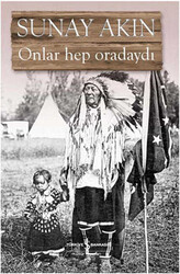 Sunay Akın - Onlar Hep Oradaydı Sunay Akın - Onlar Hep Oradaydı