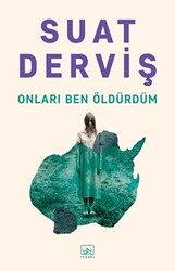 Suat Derviş - Onları Ben Öldürdüm Suat Derviş - Onları Ben Öldürdüm