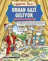 Metin Özdamarlar - Orhan Gazi Geliyor Korktun mu Bizans? - Eğlenceli Tarih Metin Özdamarlar - Orhan Gazi Geliyor Korktun mu Bizans? - Eğlenceli Tarih