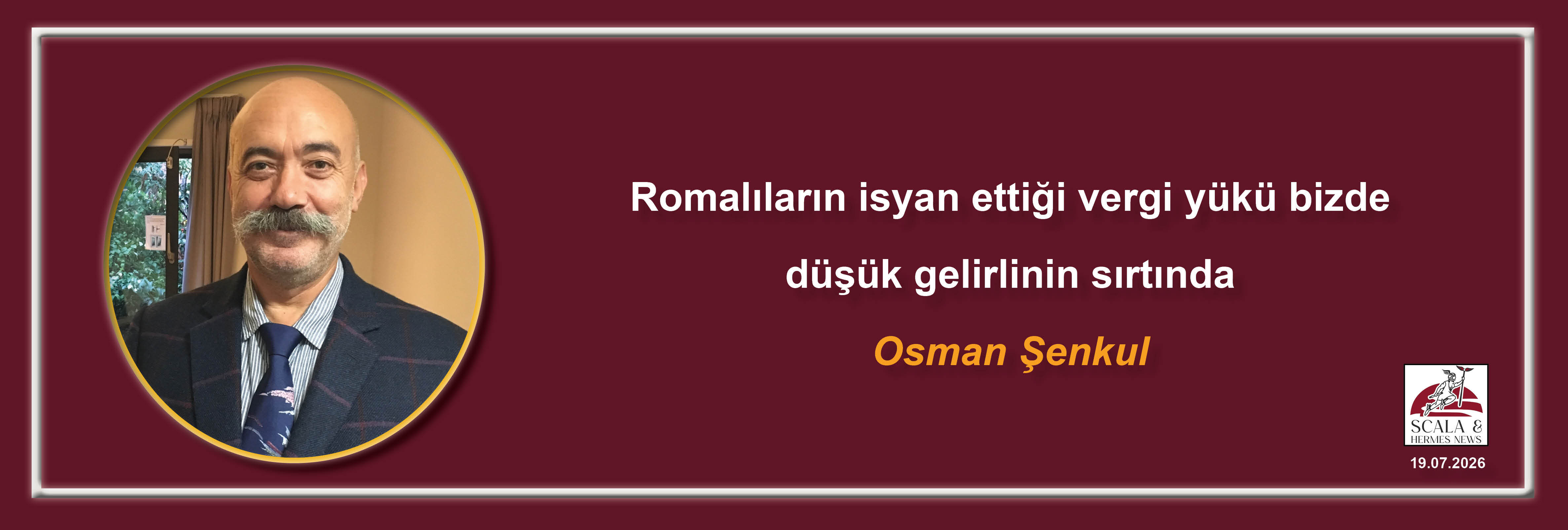 osman-senkul-romalilarin-isyan-ettigi-vergi-yuku-bizde-dusuk-gelirlinin-sirtinda