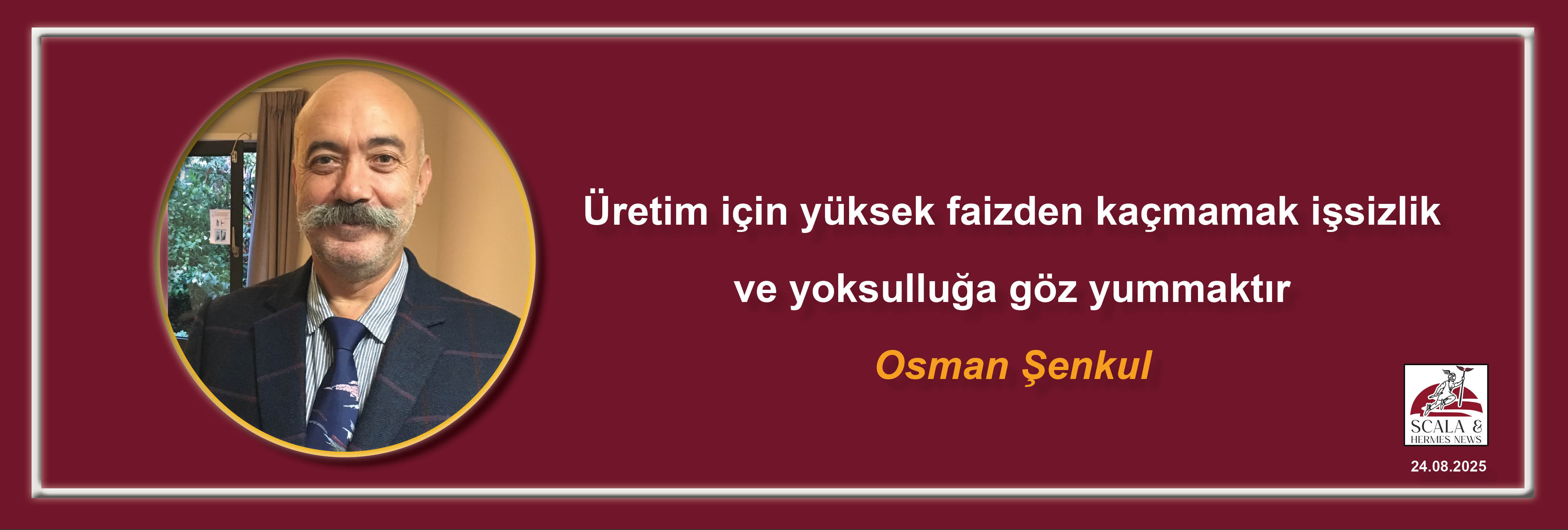 osman-senkul-uretim-icin-yuksek-faizden-kacmamak-issizlik-ve-yoksulluga-goz-yummaktir