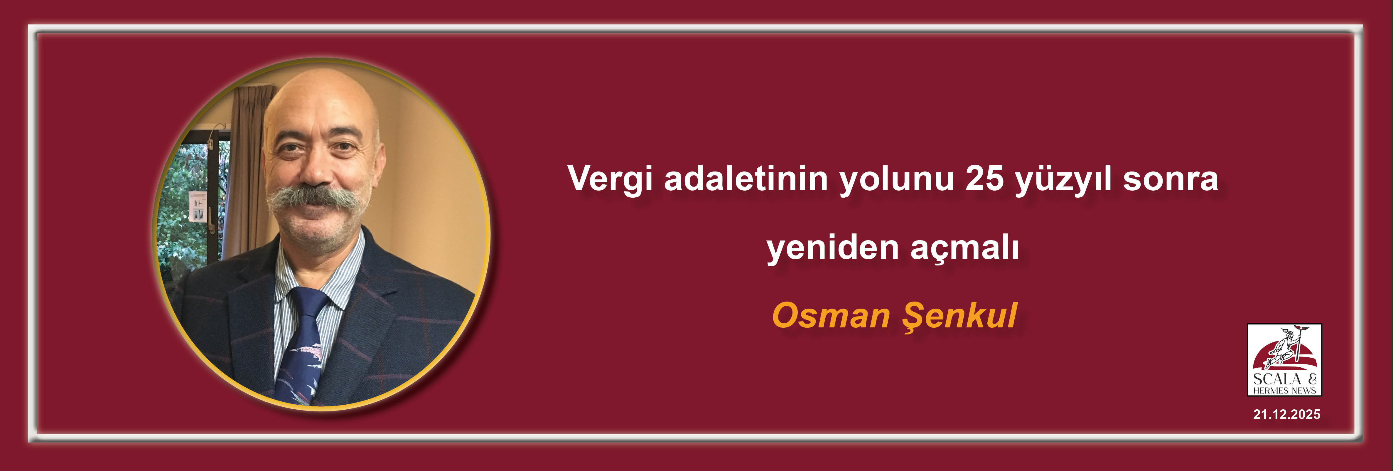osman-senkul-vergi-adaletinin-yolunu-25-yuzyil-sonra-yeniden-acmali
