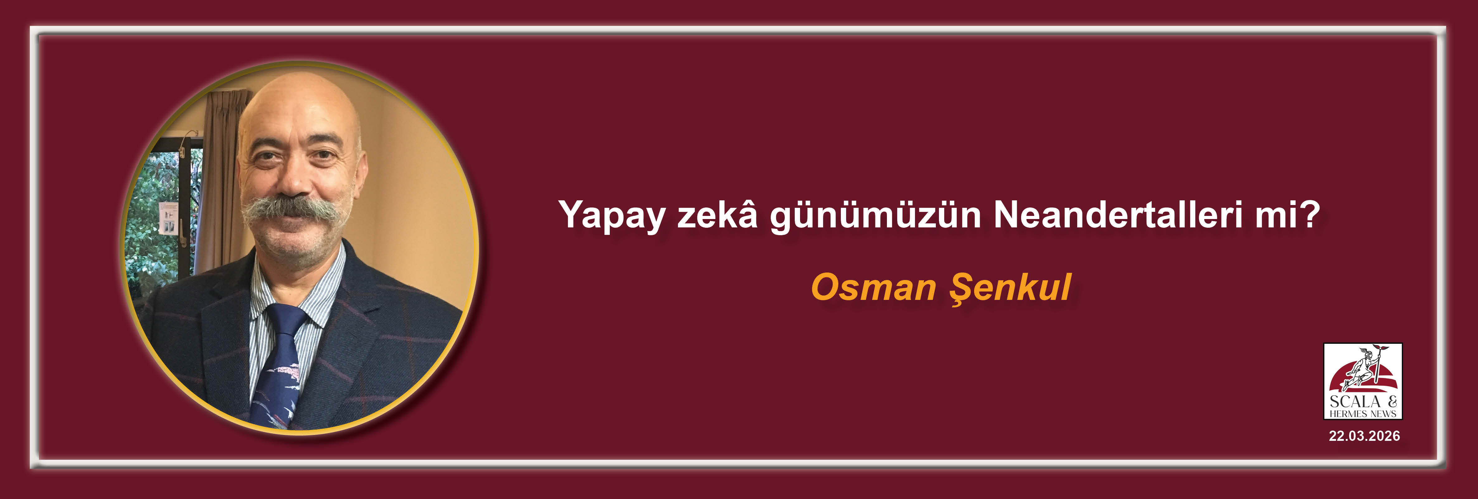 osman-senkul-yapay-zek-gunumuzun-neandertalleri-mi