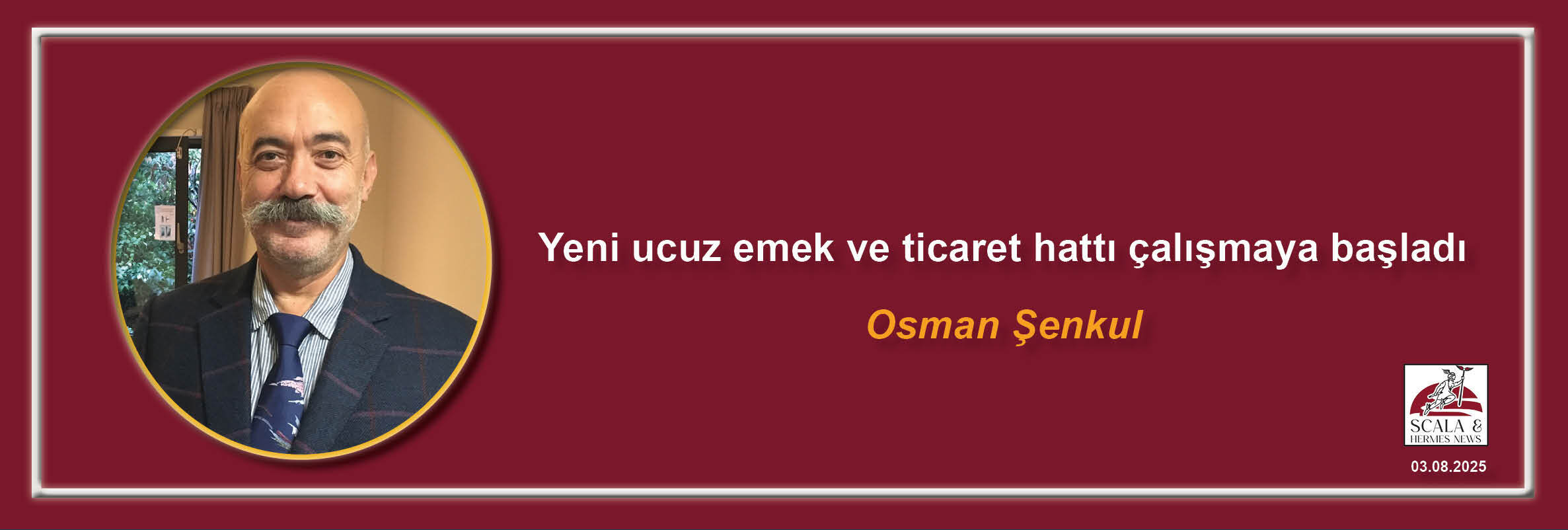 osman-senkul-yeni-ucuz-emek-ve-ticaret-hatti-calismaya-basladi