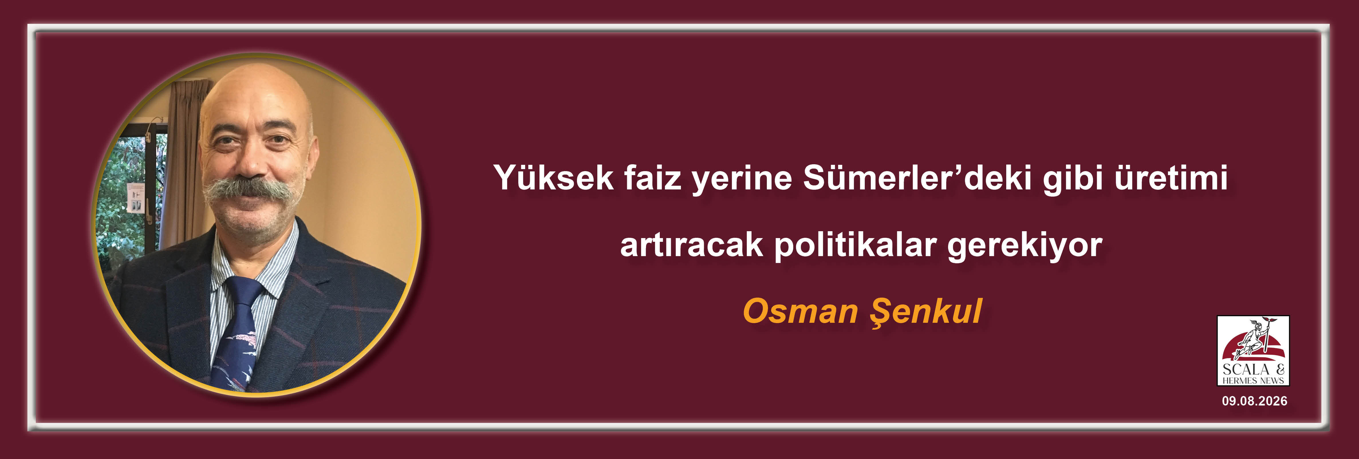 osman-senkul-yuksek-faiz-yerine-sumerlerdeki-gibi-uretimi-artiracak-politikalar-gerekiyor
