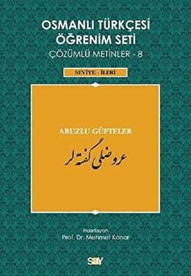 Osmanlı Türkçesi Öğrenim Seti Çözümlü Metinler 8