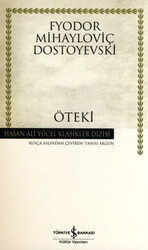 Fyodor Mihayloviç Dostoyevski - Öteki Fyodor Mihayloviç Dostoyevski - Öteki