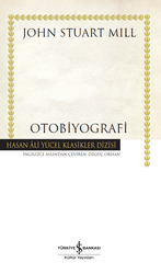 John Stuart Mill - Otobiyografi John Stuart Mill - Otobiyografi