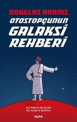 Douglas Adams - Otostopçunun Galaksi Rehberi Douglas Adams - Otostopçunun Galaksi Rehberi