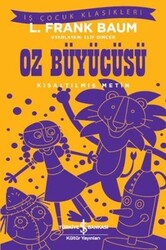 L. Frank Baum - Oz Büyücüsü (Kısaltılmış Metin) L. Frank Baum - Oz Büyücüsü (Kısaltılmış Metin)