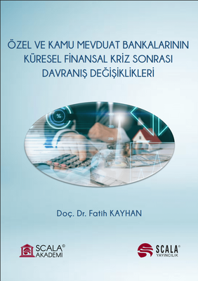 Özel ve Kamu Mevduat Bankalarının Küresel Finansal Kriz Sonrası