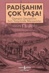 Hakan T. Karateke - Padişahım Çok Yaşa! Hakan T. Karateke - Padişahım Çok Yaşa!