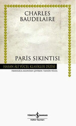 Charles Baudelaire - Paris Sıkıntısı Charles Baudelaire - Paris Sıkıntısı