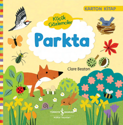 Clare Beaton - Parkta - Küçük Gözlemciler Clare Beaton - Parkta - Küçük Gözlemciler