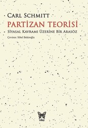 Carl Schmitt - Partizan Teorisi Carl Schmitt - Partizan Teorisi
