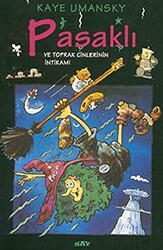 Kaye Umansky - Pasaklı ve Toprak Cinlerinin İntikamı Kaye Umansky - Pasaklı ve Toprak Cinlerinin İntikamı