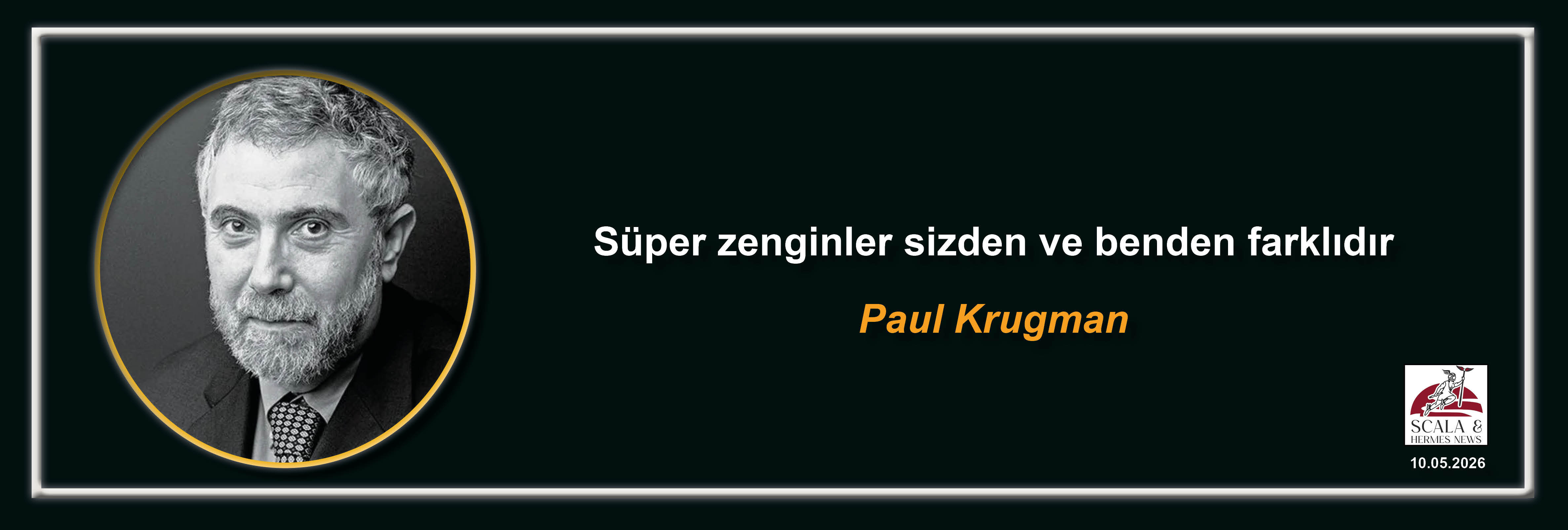paul-krugman-super-zenginler-sizden-ve-benden-farklidir