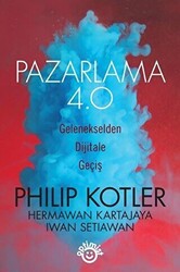 Hermawan Kartajaya , Iwan Setiawan , Philip Kotler - Pazarlama 4.0 Hermawan Kartajaya , Iwan Setiawan , Philip Kotler - Pazarlama 4.0