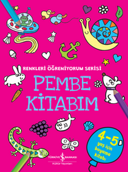 Kolektif - Pembe Kitabım - Renkleri Öğreniyorum Serisi Kolektif - Pembe Kitabım - Renkleri Öğreniyorum Serisi