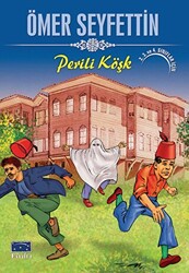 Ömer Seyfettin - Perili Köşk Ömer Seyfettin - Perili Köşk