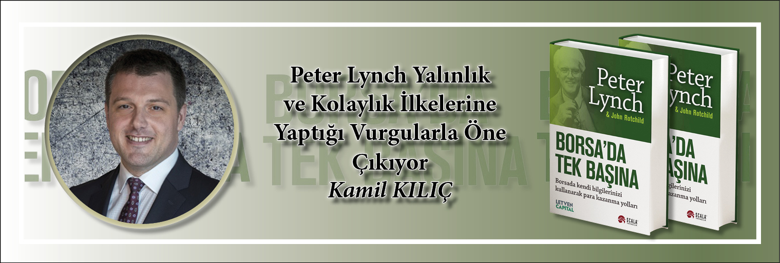 peter-lynch-yalinlik-ve-kolaylik-ilkelerine-yaptigi-vurgularla-one-cikiyor