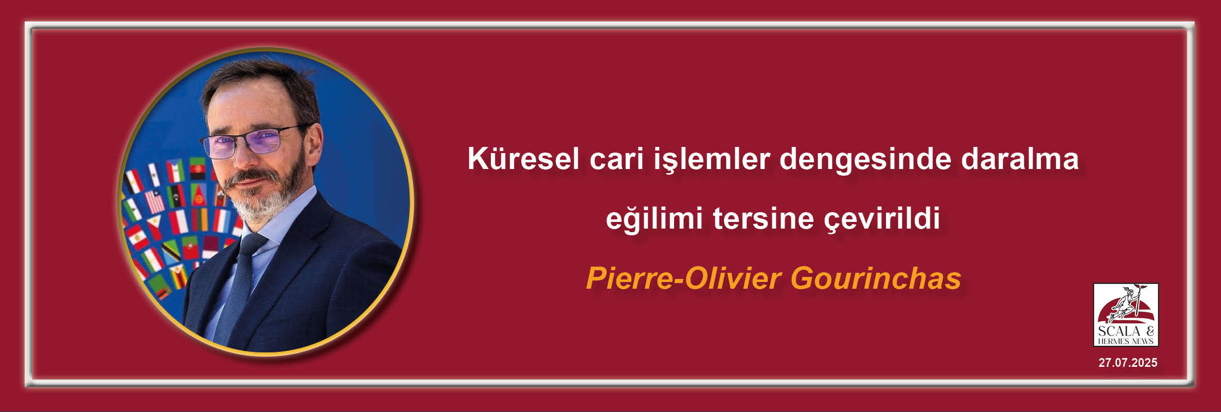 pierre-olivier-gourinchas-kuresel-cari-islemler-dengesinde-daralma-egilimi-tersine-cevirildi