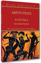 Aristoteles - Poetika / Şiir Sanatı Üzerine Aristoteles - Poetika / Şiir Sanatı Üzerine
