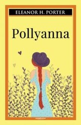 Eleanor H. Porter - Pollyanna Eleanor H. Porter - Pollyanna