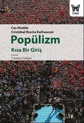 Cas Mudde, Cristobal Rovira Kaltwasser - Popülizm Cas Mudde, Cristobal Rovira Kaltwasser - Popülizm
