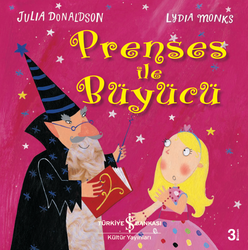 Julia Donaldson - Prenses ile Büyücü