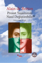 Alain de Botton - Proust Yaşamınızı Nasıl Değiştirebilir Alain de Botton - Proust Yaşamınızı Nasıl Değiştirebilir
